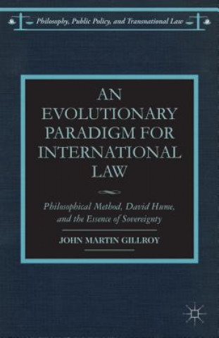 Kniha Evolutionary Paradigm for International Law John Martin Gillroy