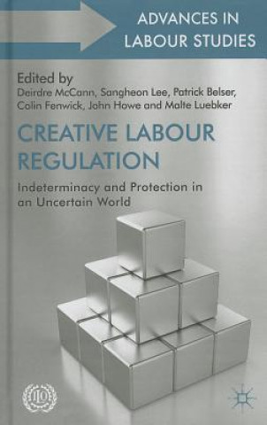 Kniha Creative Labour Regulation Deirdre McCann