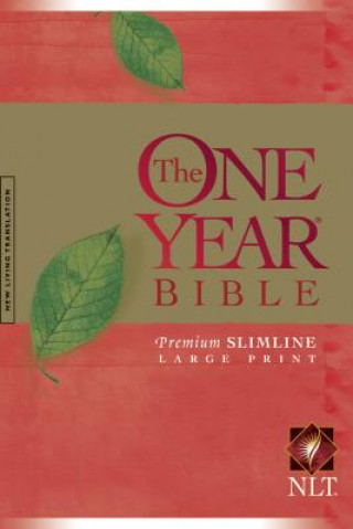 Kniha NLT One Year Bible Slimline Large Print PB, The Tyndale House Publishers