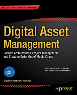 Kniha Digital Asset Management Elizabeth Keathley