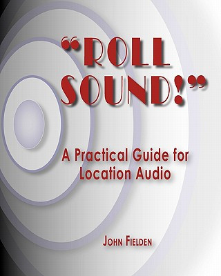 Book Roll Sound! John Fielden