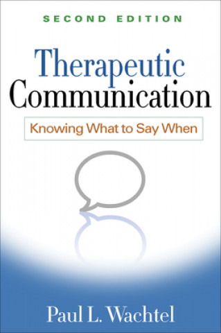 Könyv Therapeutic Communication Paul L Wachtel