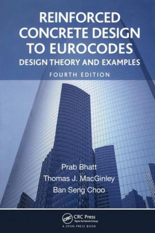 Carte Reinforced Concrete Design to Eurocodes Prab Bhatt