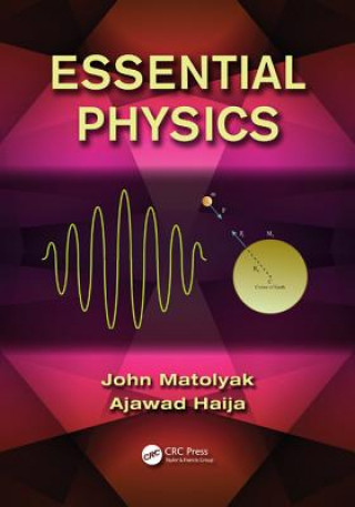 Libro Essential Physics John Matolyak