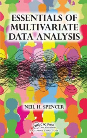 Carte Essentials of Multivariate Data Analysis Neil H Spencer