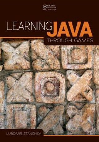 Knjiga Learning Java Through Games Lubomir Stanchev