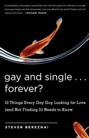 Livre Gay and Single...Forever? Steve Bereznai