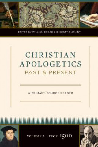 Carte Christian Apologetics Past and Present William Edgar
