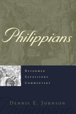 Könyv Philippians Dennis E Johnson
