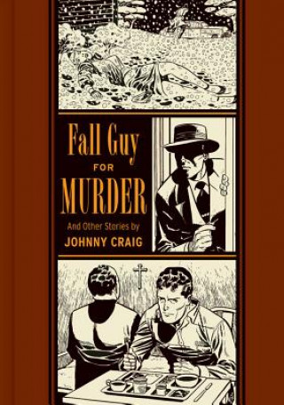Knjiga Fall Guy for Murder and Other Stories Gary Groth