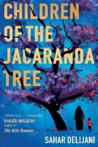 Kniha Children of the Jacaranda Tree Sahar Delijani
