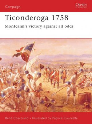 Книга Ticonderoga 1758 René Chartrand