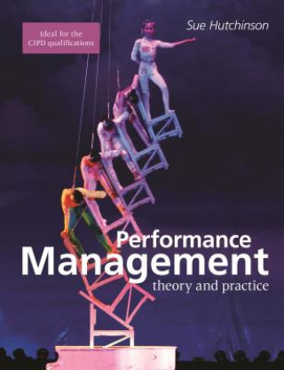 Kniha Performance Management : Theory and Practice Sue Hutchinson