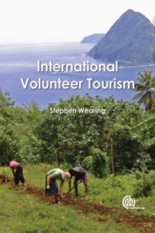 Kniha International Volunteer Tourism Stephen Wearing