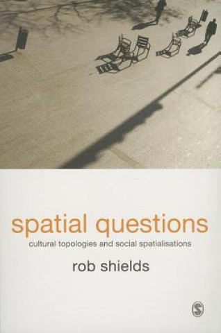 Βιβλίο Spatial Questions Rob Shields