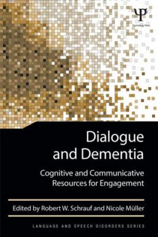 Könyv Dialogue and Dementia Robert W Schrauf