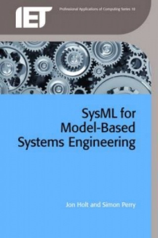 Könyv SysML for Systems Engineering Jon Holt & Simon Perry