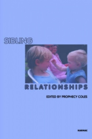 Kniha Sibling Relationships Prophecy Coles