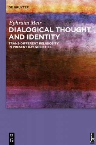 Könyv Dialogical Thought and Identity Ephraim Meir