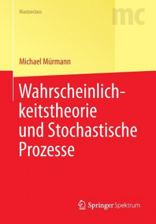 Kniha Wahrscheinlichkeitstheorie Und Stochastische Prozesse Michael Mürmann