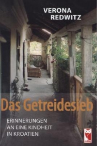 Kniha Das Getreidesieb Vera Redwitz