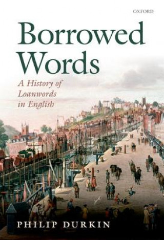 Книга Borrowed Words Philip Durkin