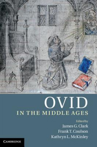Kniha Ovid in the Middle Ages James G. Clark