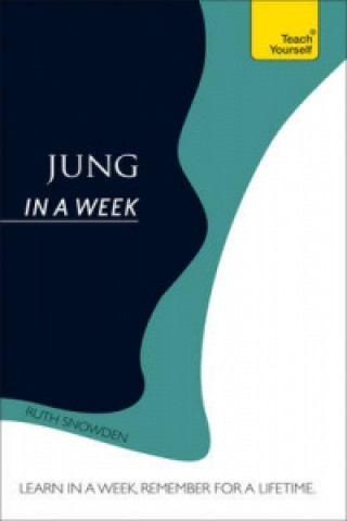 Carte Jung In A Week: Teach Yourself Ruth Snowden
