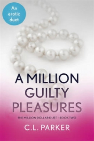 Könyv Million Guilty Pleasures C.L. Parker