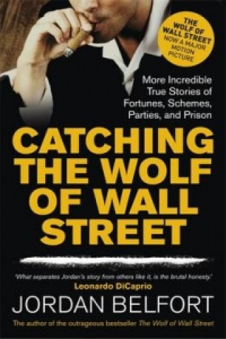 Knjiga Catching the Wolf of Wall Street Jordan Belfort