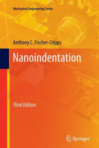 Kniha Nanoindentation Anthony C. Fischer-Cripps