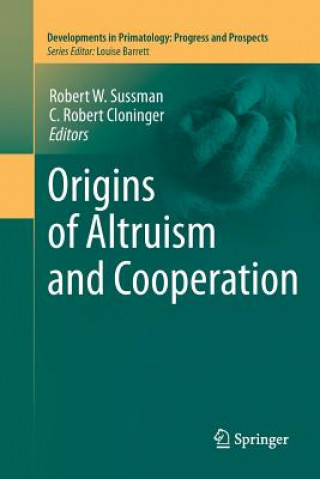 Kniha Origins of Altruism and Cooperation Robert W. Sussman