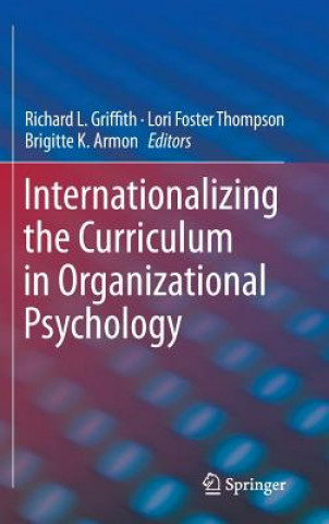 Könyv Internationalizing the Curriculum in Organizational Psychology Richard L. Griffith