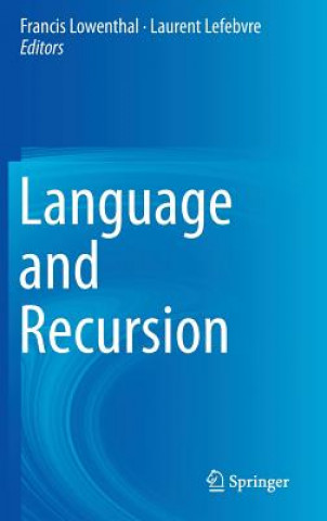Könyv Language and Recursion Francis Lowenthal