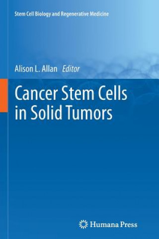 Carte Cancer Stem Cells in Solid Tumors Alison L. Allan