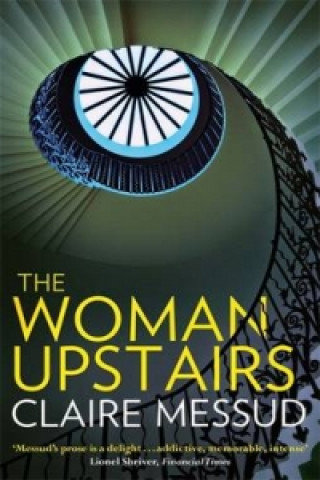 Kniha Woman Upstairs Claire Messud