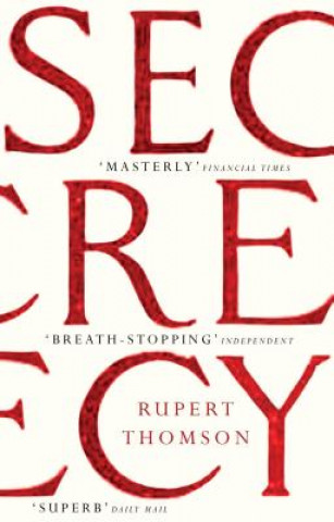 Kniha Secrecy Rupert Thomson