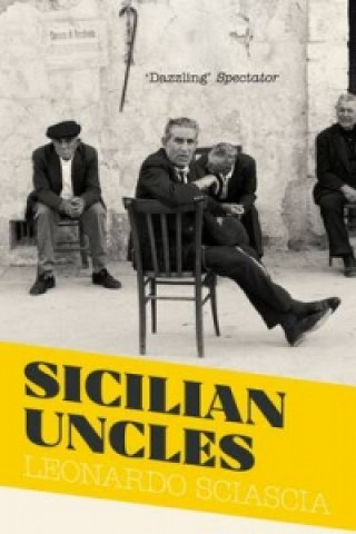Kniha Sicilian Uncles Leonardo Sciascia