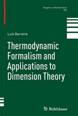 Книга Thermodynamic Formalism and Applications to Dimension Theory Luis Barreira