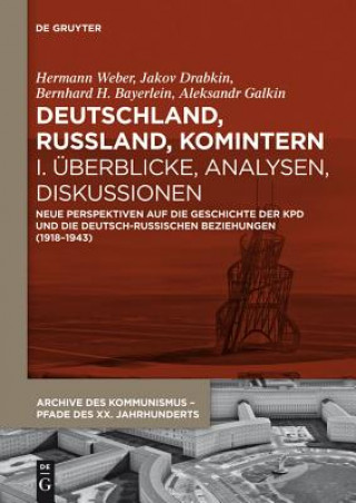 Carte Deutschland, Russland, Komintern, I, Deutschland, Russland, Komintern - UEberblicke, Analysen, Diskussionen Bernhard H. Bayerlein