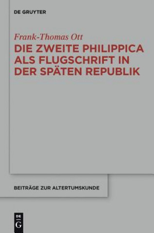 Carte zweite Philippica als Flugschrift in der spaten Republik Frank-Thomas Ott