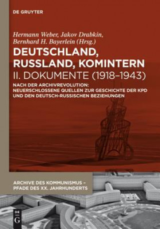 Carte Deutschland, Russland, Komintern - Dokumente (1918-1943), 2 Teile Bernhard H. Bayerlein