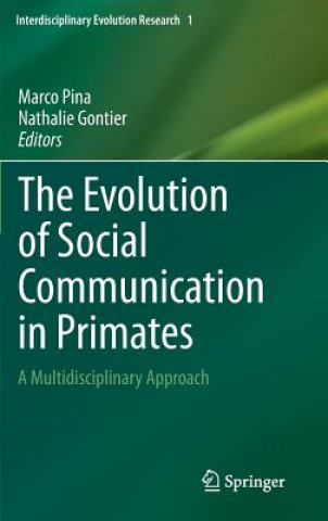 Książka Evolution of Social Communication in Primates Marco Pina