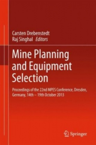 Könyv Mine Planning and Equipment Selection Carsten Drebenstedt