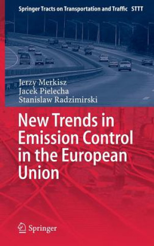 Книга New Trends in Emission Control in the European Union Jerzy Merkisz