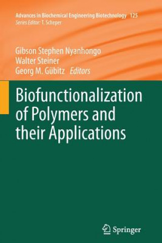 Книга Biofunctionalization of Polymers and their Applications Gibson Stephen Nyanhongo