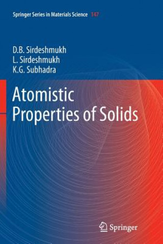 Könyv Atomistic Properties of Solids Dinker B. Sirdeshmukh