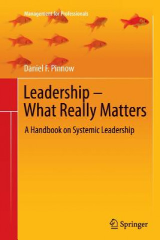 Kniha Leadership - What Really Matters Daniel F. Pinnow