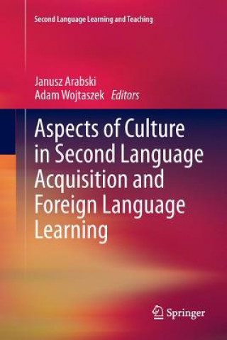 Kniha Aspects of Culture in Second Language Acquisition and Foreign Language Learning Janusz Arabski