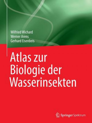 Könyv Atlas Zur Biologie Der Wasserinsekten Wilfried Wichard